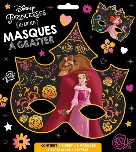 Masques à gratter Disney Princesses. Les ateliers. Contient 1 livret, 6 masques, 6 élastiques, 1 stylet