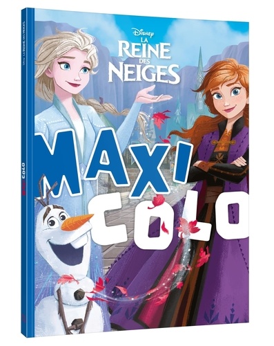 Maxi-colo La Reine des neiges de Disney - Album - Livre - Decitre