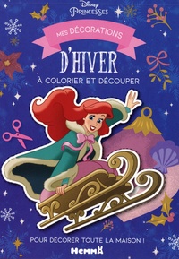  Disney - Mes décorations d'hiver à colorier et découper Disney Princesses.