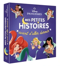 Mes petites histoires avant d'aller dormir Disney Princesses