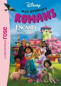 Mes premiers romans Disney, Tome 05 - Encanto, la fantastique famille Madrigal
