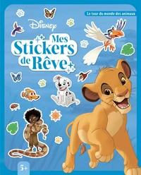 Mes stickers de rêve Le tour du monde des animaux