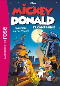 Mickey, Donald et Compagnie 06 - Aventures au Far West