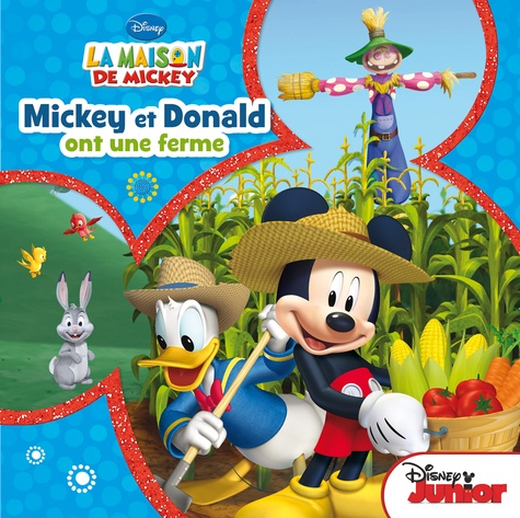 Mickey et Donald ont une ferme de Disney - Album - Livre - Decitre