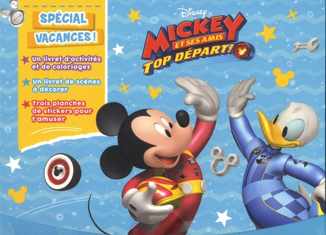  Disney - Mickey et ses amis Top Départ ! Spécial vacances ! - Avec un livret d'activités et de coloriages, un livret de scènes à décorer, trois planches de stickers.