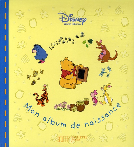  Disney - Mon album de naissance Winnie l'ourson.
