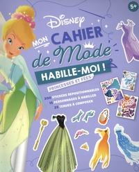  Disney - Mon cahier de mode Disney - Princesses et fées.