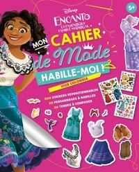  Disney - Mon cahier de mode Viva Colombia - Encanto, la fantastique famille madrigal.