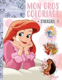  Disney - Mon gros coloriage Disney princesses Ariel - Avec des stickers.
