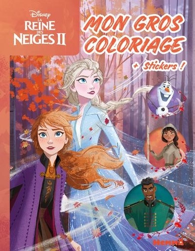  Disney - Mon gros coloriage La Reine des Neiges II Elsa et Anna - Avec des stickers.