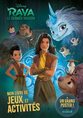  Disney - Mon livre de jeux et activités Raya et le Dernier Dragon - Avec un grand poster.
