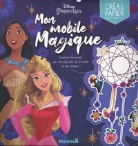  Disney - Mon mobile magique - Construis ton mobile avec des figurines, du fil coloré et des stickers.