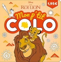  Disney - Mon p'tit colo Le Roi Lion.