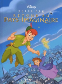  Disney - Peter Pan, Retour Au Pays Imaginaire.