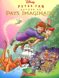 Peter Pan : Retour Au Pays Imaginaire