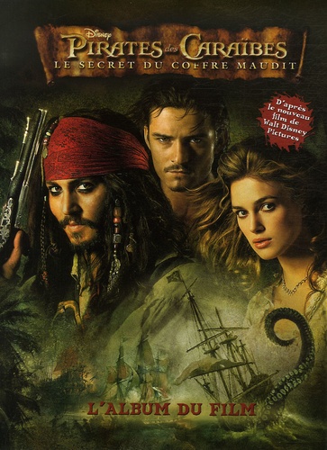  Disney - Pirates des Caraïbes, Le secret du coffre maudit - L'album du film.