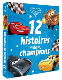 12 Histoires de champions Cars