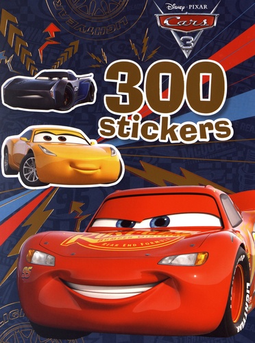 300 stickers Cars 3 de Disney Pixar - Album - Livre - Decitre