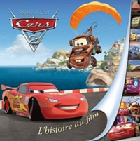  Disney Pixar - Cars 2, l'histoire du film.