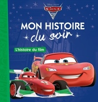  Disney Pixar - Cars 2 - L'histoire du film.