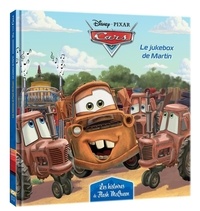  Disney Pixar - Cars, les histoires de Flash McQueen Tome 3 : Le jukebox de Martin.