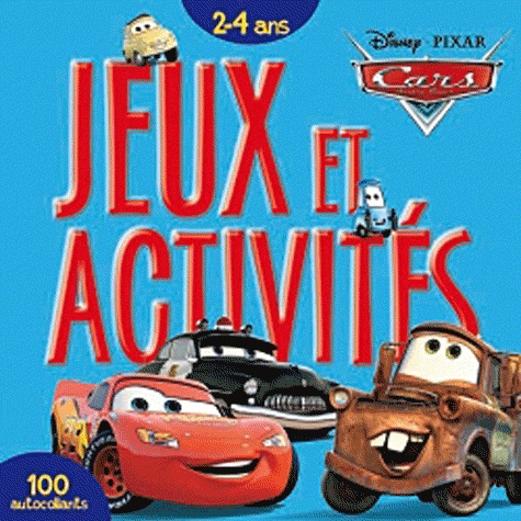  Disney Pixar - Cars Quatre Roues - Jeux et activités 2-4 ans.