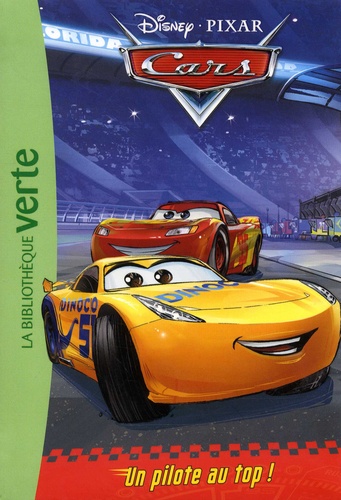  Disney Pixar - Cars Tome 3 : Un pilote au top !.