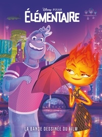  Disney Pixar - Elémentaire - La bande dessinée du film.