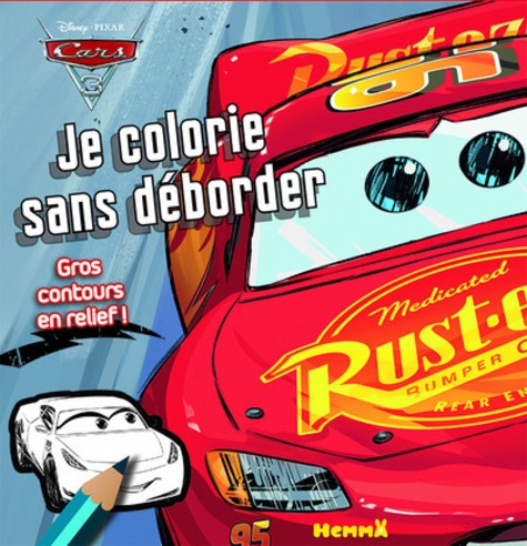  Disney Pixar - Je colorie sans déborder Cars 3 - Gros contours en relief !.