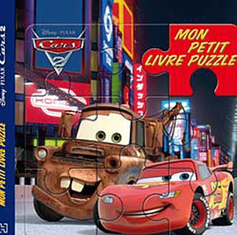 Mon petit livre puzzle Cars 2 - Disney Pixar - Livres - Occasion ...