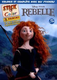  Disney Pixar - Rebelle - Colorie et complère avec des stickers, dès 3 ans.
