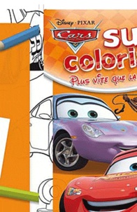 Disney Pixar - Super coloriage Cars - Plus vite que la lumière !.