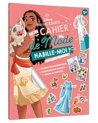 Ebook pdf à télécharger gratuitement Mon cahier de mode Habille-moi ! Les amis animaux - 200 stickers repositionnables, 15 personnages à habiller, 15 tenues à composer par Disney Princesses ePub