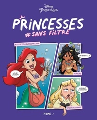  Disney et Amy Mebberson - Princesses #sans filtre Tome 1 : .