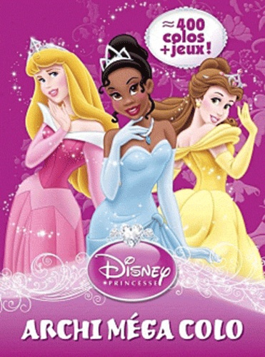 Disney - Princesses - Archi méga colo.