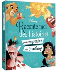  Disney - Raconte-moi des histoires pour comprendre mes émotions.