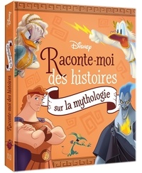  Disney - Raconte-moi des histoires sur la mythologie.