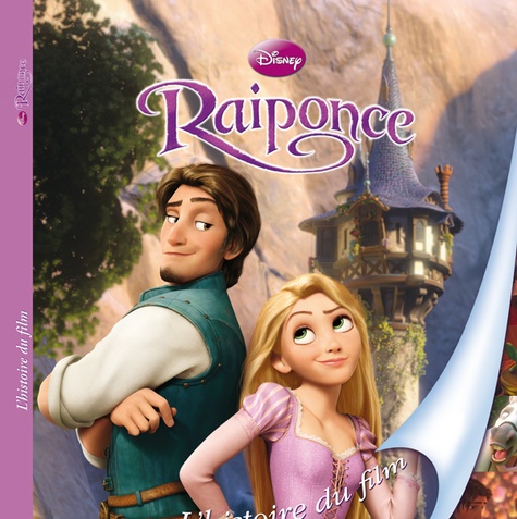  Disney - Raiponce - L'histoire du film.