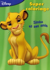  Disney - Simba et ses amis - Super coloriage.