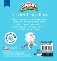 SPIDEY ET SES AMIS EXTRAORDINAIRES - Bonne nuit, p'tit coquin - Spidey devient un dino - MARVEL