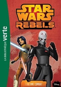  Disney - Star Wars Rebels Tome 7 : L'ultime combat.