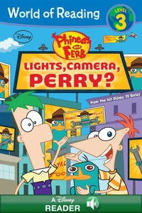 World of Reading Phineas and Ferb: Lights, Camera, Perry?