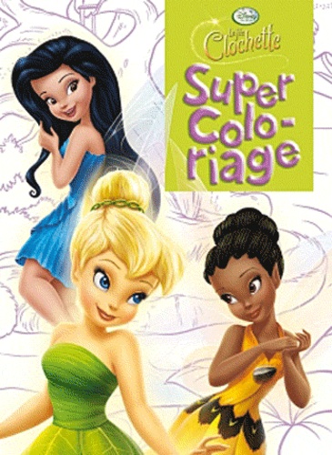  Disney - Super Coloriage Fée Clochette.