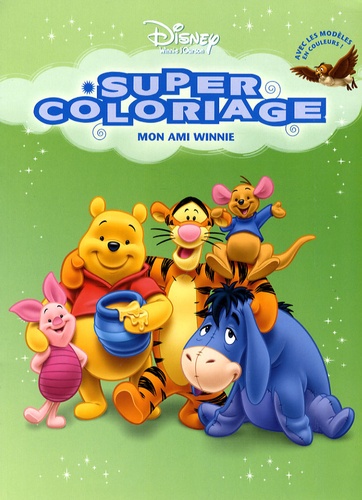  Disney - Super coloriage - Mon ami Winnie.