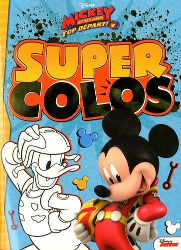 Disney - Super colos Mickey et ses amis Top départ !.