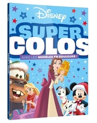 Téléchargement gratuit d'ebooks pour ordinateur Super colos  - Avec les modèles en couleur ! ePub CHM (Litterature Francaise) 9782017191698 par Disney