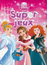  Disney - Super jeux Princesses.