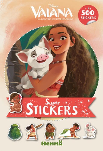 Super stickers Disney Vaiana, la légende du bout du monde. Avec plus de 500 stickers