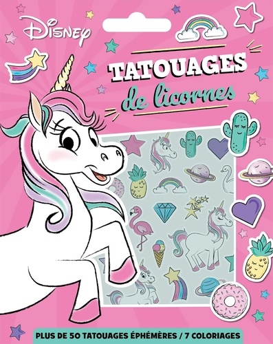 Tatouages de licornes. Plus de 50 tatouages éphémères, 7 coloriages