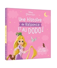 Disney - Une histoire de Raiponce et au dodo ! - Les amis de la forêt.